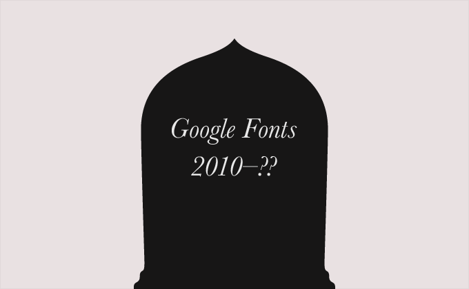 Google Fonts 2010-??