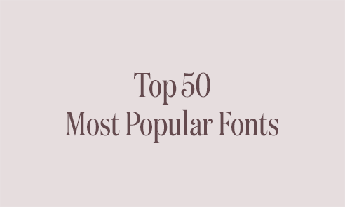 Top 50 Most Popular Fonts